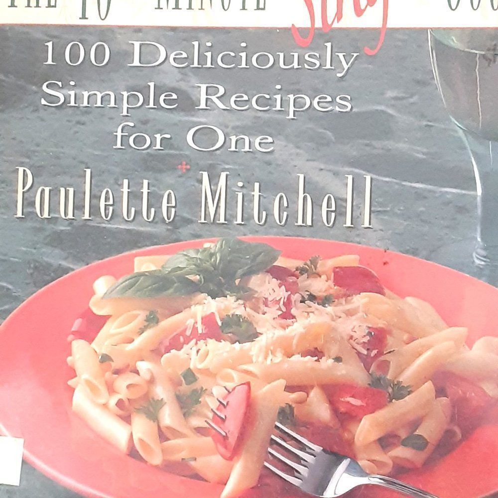 The 15-Minute Single Gourmet by Paulette Mitchell hardcover cookbook